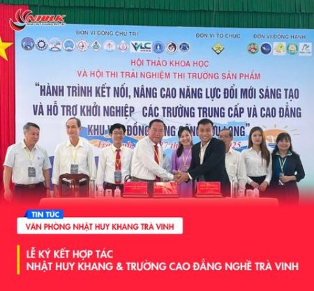 Nhật Huy Khang & Trường Cao đẳng Nghề Trà Vinh Ký kết hợp tác